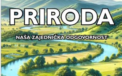 “Zaštita prirode: naša  zajednička odgovornost”